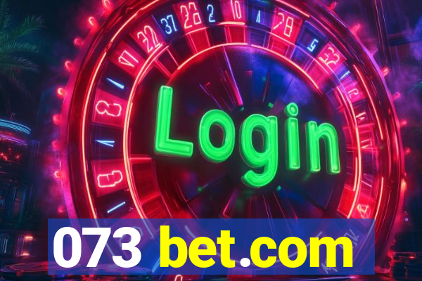 073 bet.com